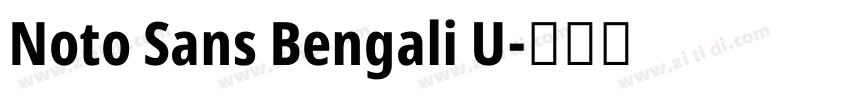 Noto Sans Bengali U字体转换 Noto Sans Bengali U字体转换